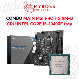 Combo Mainboard MSI PRO H510M-B + CPU I5-10400F Tray